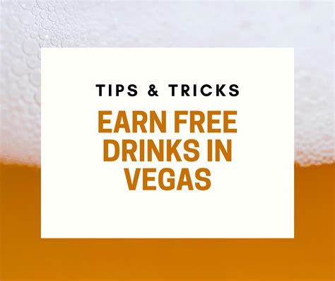 Tips & Tricks for Getting Free Drinks in Vegas.